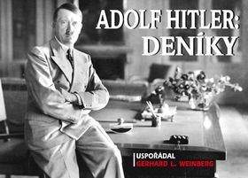 Adolf Hitler, Gerhard L. Weinberg: Adolf Hitler: Deníky