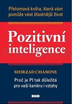Shirzad Chamine: Pozitivní inteligence