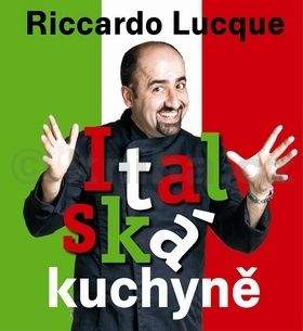 Riccardo Lucque: Italská kuchyně