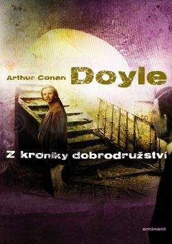Arthur Conan Doyle: Z kroniky dobrodružství