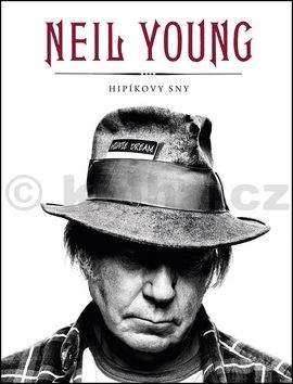 Neil Young: Hipíkovy sny