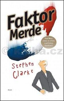 Stephen Clarke: Faktor Merde