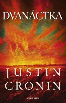 Justin Cronin: Dvanáctka