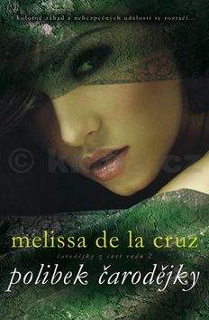Melissa de la Cruz: Polibek čarodějky