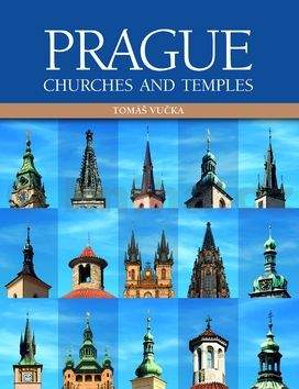 Tomáš Vučka: Prague Churches and Temples