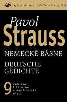 Pavol Strauss: Nemecké básne Deutsche Gedichte