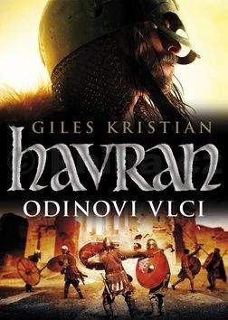 Giles Kristian: Havran. Odinovi vlci