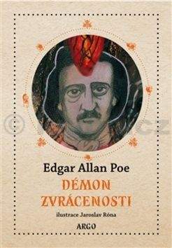 Jaroslav Róna, Edgar Allan Poe: Démon zvrácenosti