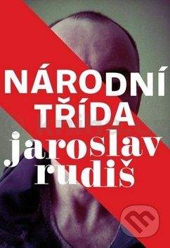 Jaroslav Rudiš: Národní třída