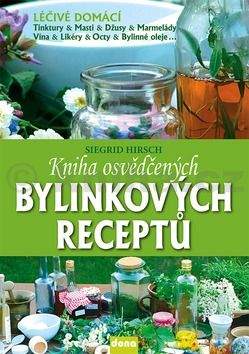 Siegrid Hirsch: Kniha osvědčených bylinkových receptů