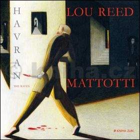 Lou Reed, Lorenzo Mattotti: Havran