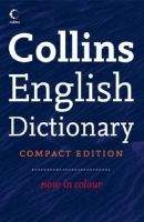 Harper Collins UK COLLINS COMPACT ENGLISH DICTIONARY - COLLINS