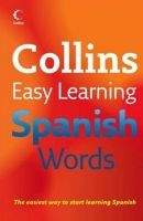 Harper Collins UK COLLINS EASY LEARNING SPANISH WORDS - COLLINS