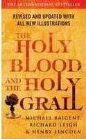 Random House UK THE HOLY BLOOD AND THE HOLY GRAIL - BAIGENT, M., LEIGH, R.
