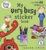 Penguin Group UK CHARLIE AND LOLA: MY VERY BUSY STICKER BOOK - CHILD, L.
