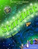 OUP ELT STARDUST 5 CLASS BOOK - BLAIR, A., CADWALLADER, J.
