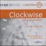 OUP ELT CLOCKWISE PRE-INTERMEDIATE CLASS AUDIO CD - MCGOWEN, B., RIC...