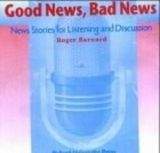 OUP ELT GOOD NEWS, BAD NEWS: NEW STORIES FOR LISTENING AND DISCUSSIO...