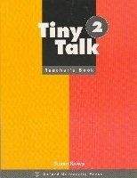 OUP ELT TINY TALK 2 TEACHER´S BOOK - GRAHAM, C., RIVERS, S.