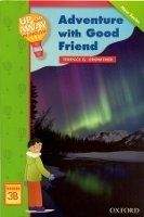 OUP ELT UP AND AWAY READERS 3: ADVENTURE WITH A GOOD FRIEND - CROWTH...