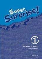 OUP ELT SUPER SURPRISE 1 TEACHER´S BOOK - MOHAMED, S., REILLY, V.
