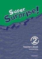 OUP ELT SUPER SURPRISE 2 TEACHER´S BOOK - MOHAMED, S., REILLY, V.