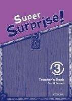 OUP ELT SUPER SURPRISE 3 TEACHER´S BOOK - MOHAMED, S., REILLY, V.