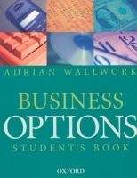OUP ELT BUSINESS OPTIONS STUDENT´S BOOK - WALLWORK, A.