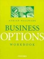 OUP ELT BUSINESS OPTIONS WORKBOOK - WALLWORK, A.