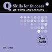 OUP ELT Q: SKILLS FOR SUCCESS 4 LISTENING & SPEAKING CLASS AUDIO CD