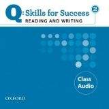 OUP ELT Q: SKILLS FOR SUCCESS 2 READING & WRITING CLASS AUDIO CD - B...