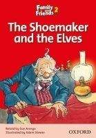 OUP ELT FAMILY AND FRIENDS READER 2B THE SHOMAKER AND THE ELVES - AR...