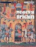 OUP ED MEDIEVAL BRITAIN - ROBSON, W.