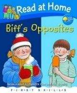 OUP ED READ AT HOME FIRST SKILLS: BIFF´S OPPOSITES (Oxford Reading ...