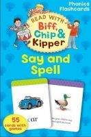 OUP ED READ WITH BIFF, CHIP & KIPPER SAY & SPELL PHONICS FLASHCARDS...
