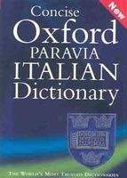 OUP References CONCISE OXFORD-PARAVIA ITALIAN DICTIONARY - BAREGGI, C.
