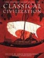 OUP References THE OXFORD COMPANION TO CLASSICAL CIVILIZATION - HORNBLOWER,...