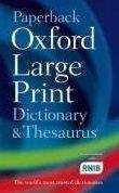 OUP References PAPERBACK OXFORD LARGE PRINT DICTIONARY AND THESAURUS - HAWK...