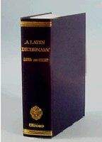 OUP References OXFORD LATIN DICTIONARY - LEWIS, C. T., SHORT, C.