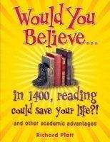 OUP ED WOULD YOU BELIEVE... IN 1400, READING COULD SAVE YOUR LIFE?!...