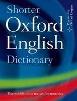 OUP References SHORTER OXFORD ENGLISH DICTIONARY 6th Edition - OXFORD Coll.