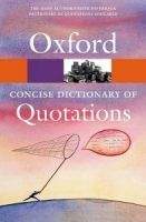 OUP References OXFORD CONCISE DICTIONARY OF QUOTATIONS 6th Edition (Oxford ...