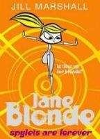 Pan Macmillan JANE BLONDE: SPYLETS ARE FOREVER - MARSHALL, J.