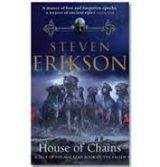 Transworld Publishers MALAZAN BOOK OF THE FALLEN 4: HOUSE OF CHAINS - ERIKSON, S.