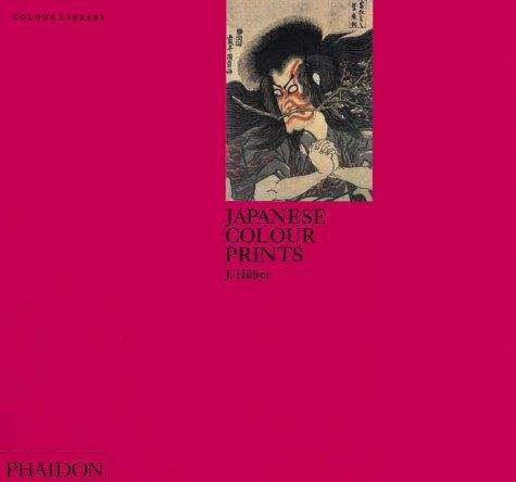 Phaidon Press Ltd COLOUR LIBRARY - JAPANESE COLOR PRINTS - HILLIER, J.