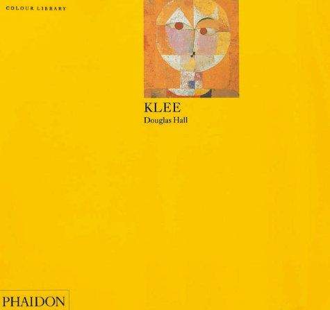 Phaidon Press Ltd COLOUR LIBRARY - KLEE - HALL, D.