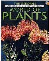 Usborne Publishing WORLD OF PLANTS (The Usborne Internet-linked Library of Scie...