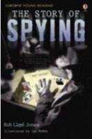 Usborne Publishing USBORNE YOUNG READING LEVEL 3: THE STORY OF SPYING - JONES, ...