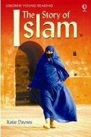 Usborne Publishing USBORNE YOUNG READING LEVEL 3: THE STORY OF ISLAM - DAYNES, ...