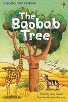 Usborne Publishing USBORNE FIRST READING LEVEL 2: THE BAOBAB TREE - STOWELL, L.